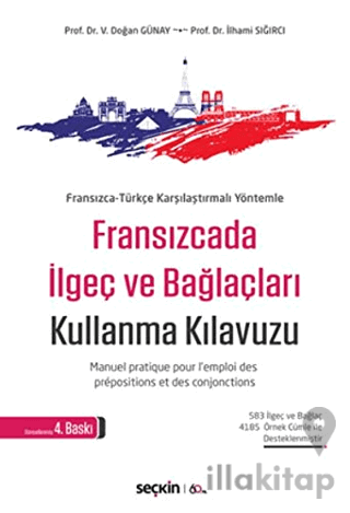 Fransızcada İlgeç ve Bağlaçları Kullanma Kılavuzu