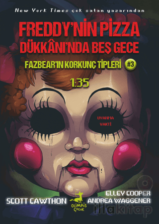 Freddy’nin Pizza Dükkanı’nda Beş Gece : Fazbear’ın Korkunç Tipleri: 1: