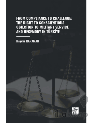 From Compliance To Challenge: The Right To Conscientious Objection To 