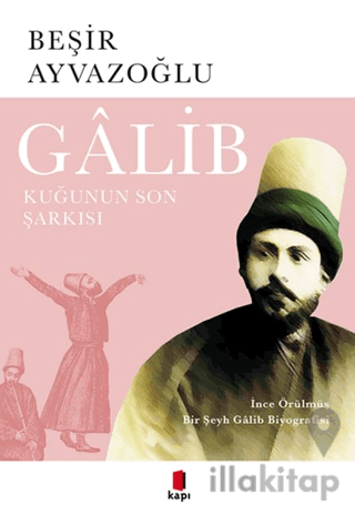 Galib - Kuğunun Son Şarkısı