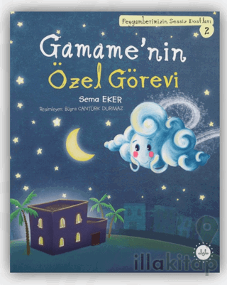 Gamame’nin Özel Görevi