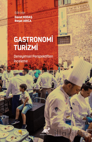 Gastronomi Turizmi - Deneyimsel Perspektiften İnceleme