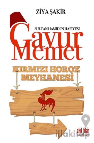 Gavur Memet Kırmızı Horoz Meyhanesi