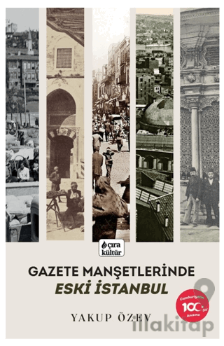 Gazete Manşetlerinde Eski İstanbul