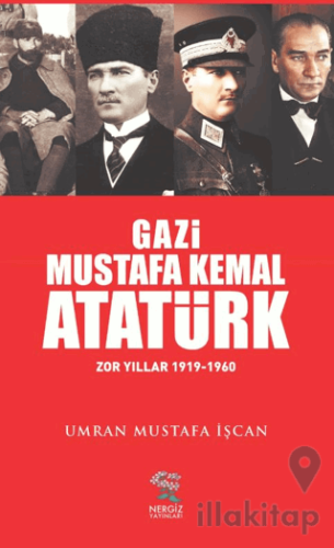 Gazi Mustafa Kemal Atatürk