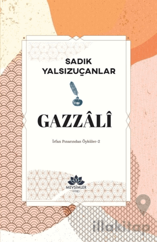 Gazzali - İrfan Pınarından Öyküler 2