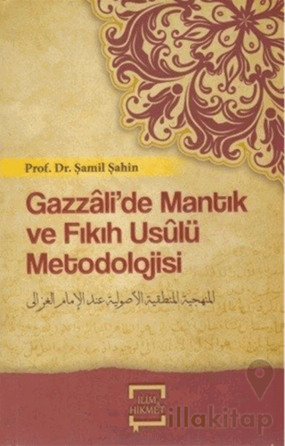 Gazzalide Mantık Ve Fıkıh Usulü Metodolojisi