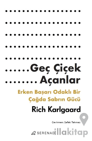 Geç Çiçek Açanlar