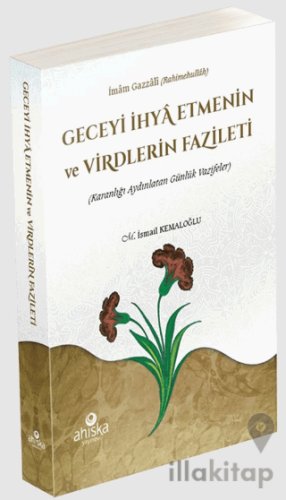 Geceyi İhya Etmenin ve Virdlerin Fazileti