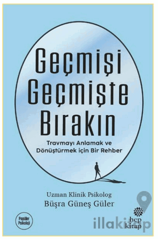 Geçmişi Geçmişte Bırakın