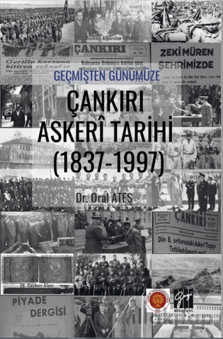 Geçmişten Günümüze Çankırı Askeri Tarihi (1837-1997)