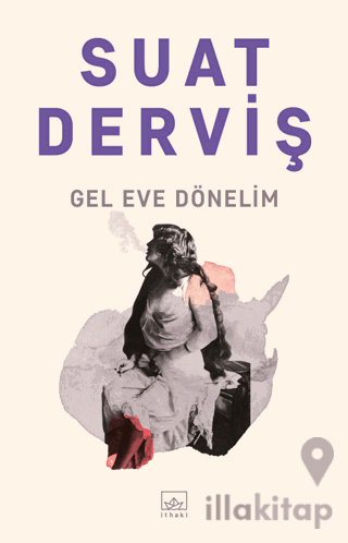 Gel Eve Dönelim