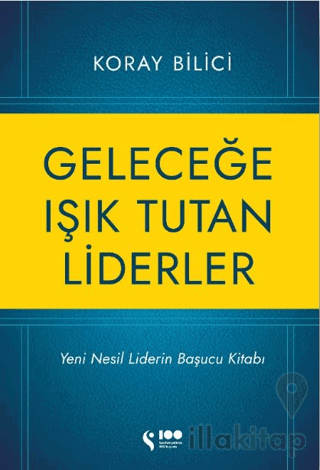 Geleceğe Işık Tutan Liderler