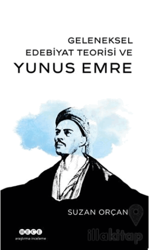 Geleneksel Edebiyat Teorisi ve Yunus Emre