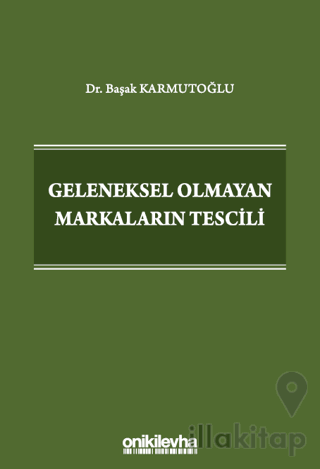 Geleneksel Olmayan Markaların Tescili