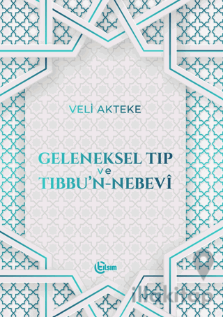 Geleneksel Tıp ve Tıbbu'n-Nebevi