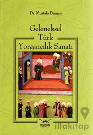 Geleneksel Türk Yorgancılık Sanatı