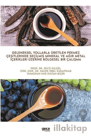 Geleneksel Yollarla Üretilen Pekmez Çeşitlerinde Seçilmiş Mineral ve A