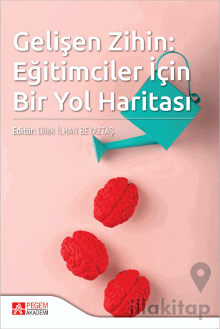 Gelişen Zihin: Eğitimciler İçin Bir Yol Haritası