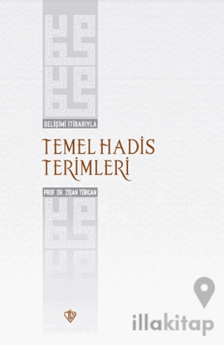 Gelişimi İtibarıyla Temel Hadis Terimleri