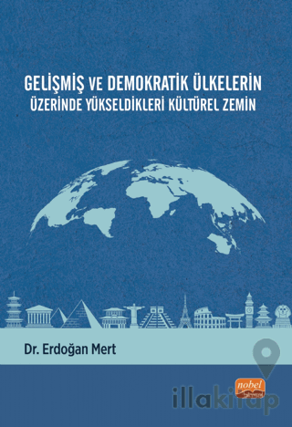 Gelişmiş ve Demokratik Ülkelerin Üzerinde Yükseldikleri Kültürel Zemin