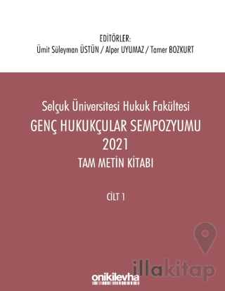 Genç Hukukçular Sempozyumu 2021 Tam Metin Kitabı (2 Cilt)