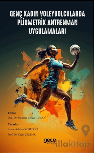 Genç Kadın Voleybolcularda Pliometrik Antrenman Uygulamaları