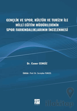 Gençlik ve Spor, Kültür ve Turizm ile Milli Eğitim Müdürlerinin Spor F