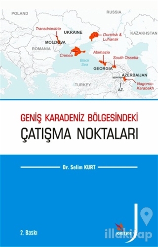 Geniş Karadeniz Bölgesindeki Çatışma Noktaları