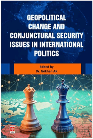 Geopolitical Change and Conjunctural Security Issues in International 