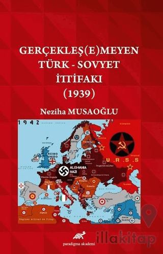 Gerçekleş(e)meyen Türk - Sovyet İttifakı (1939)