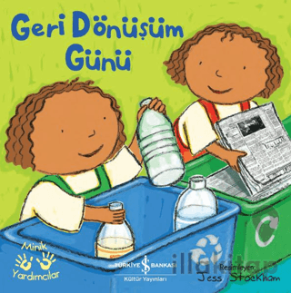 Geri Dönüşüm Günü - Minik Yardımcılar