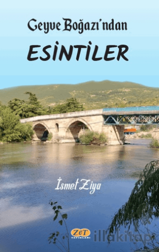 Geyve Boğazı'ndan Esintiler