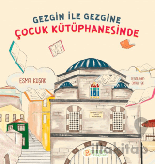 Gezgin ile Gezgine Çocuk Kütüphanesinde