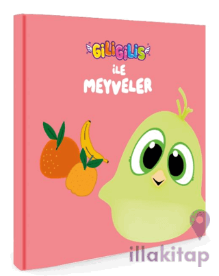 Giligilis ile Meyveler - Eğitici Mini Karton Kitap Serisi