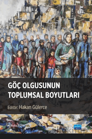 Göç Olgusunun Toplumsal Boyutları