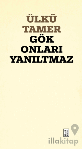 Gök Onları Yanıltmaz