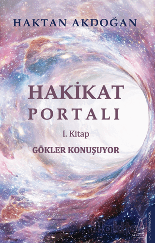 Gökler Konuşuyor - Hakikat Portalı 1. Kitap