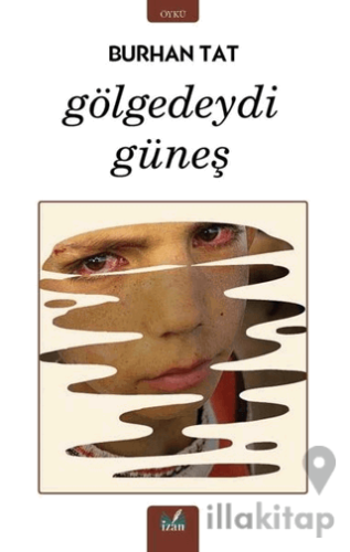 Gölgedeydi Güneş