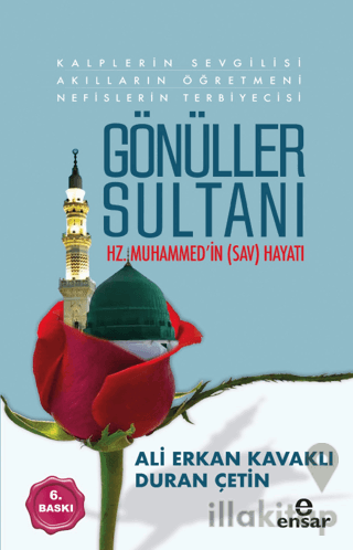 Gönüller Sultanı Hz.Muhammed'in (sav) Hayatı