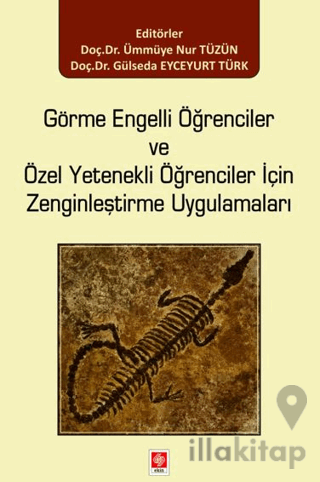 Görme Engelli Öğrenciler ve Özel Yetenekli Öğrenciler için Zenginleşti