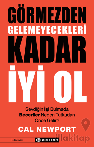 Görmezden Gelemeyecekleri Kadar İyi Ol