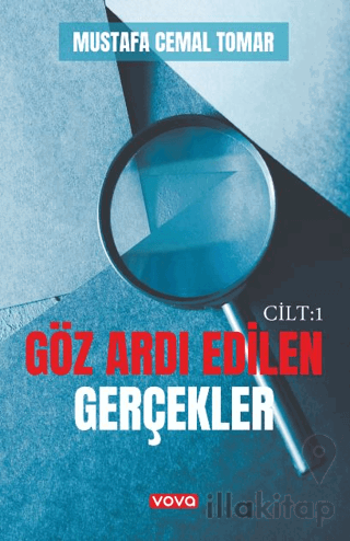 Göz Ardı Edilen Gerçekler Cilt 1