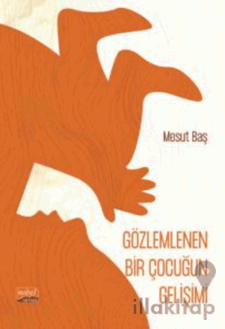 Gözlemlenen Bir Çocuğun Gelişimi (Şiir)