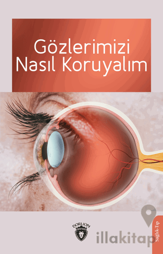 Gözlerimizi Nasıl Koruyalım