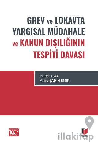 Grev ve Lokavta Yargısal Müdahale ve Kanun Dışlığının Tespiti Davası