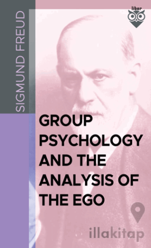 Group Psychology And The Analysis Of The Ego