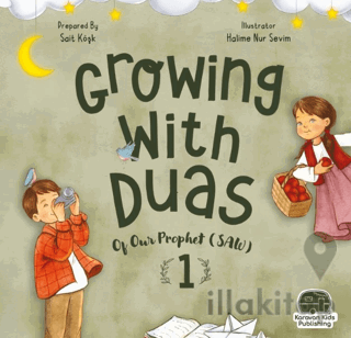 Growing With Duas Of Our Prophet (Saw) 1