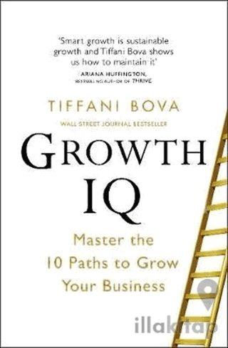 Growth IQ: Master the 10 Paths to Grow Your Business