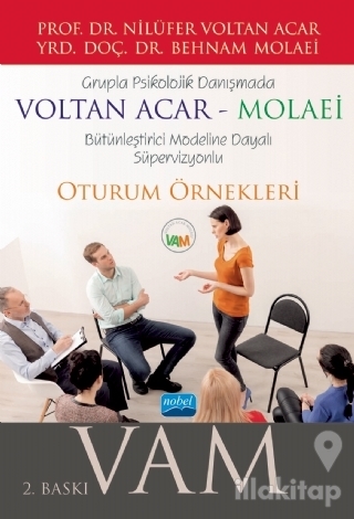 Grupla Psikolojik Danışmada VOLTAN ACAR-MOLAEİ (VAM) Bütünleştirici Mo